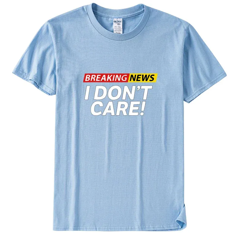 Breaking I Don't Care Tee