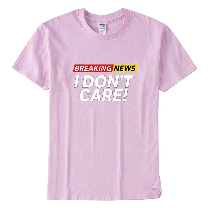 Breaking I Don't Care Tee