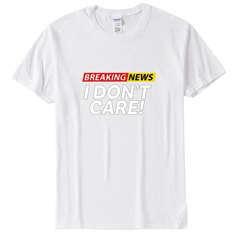 Breaking I Don't Care Tee